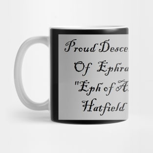 Desendant of Eph Mug